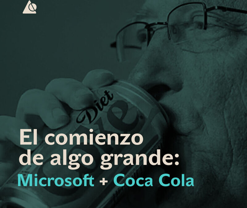 Coca Cola y Microsoft unidas por una transformación digital